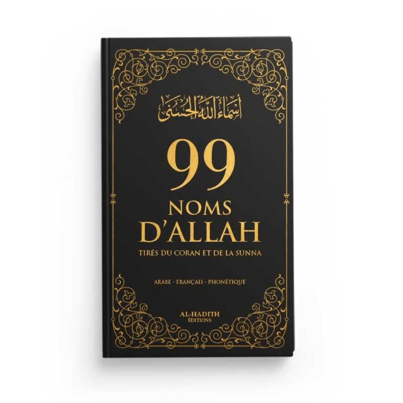 99 NOMS D’ALLAH tirés du Coran & de la Sunna - Noir - Editions Al-Hadîth